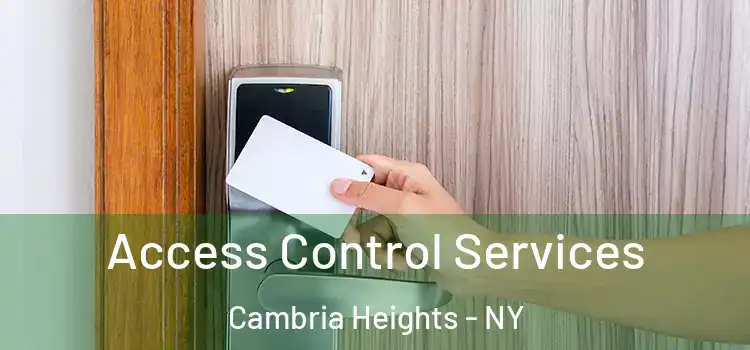 Access Control Services Cambria Heights - NY