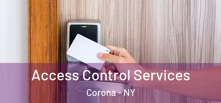  Access Control Services Corona - NY