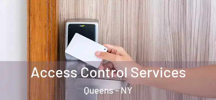 Access Control Services Queens - NY