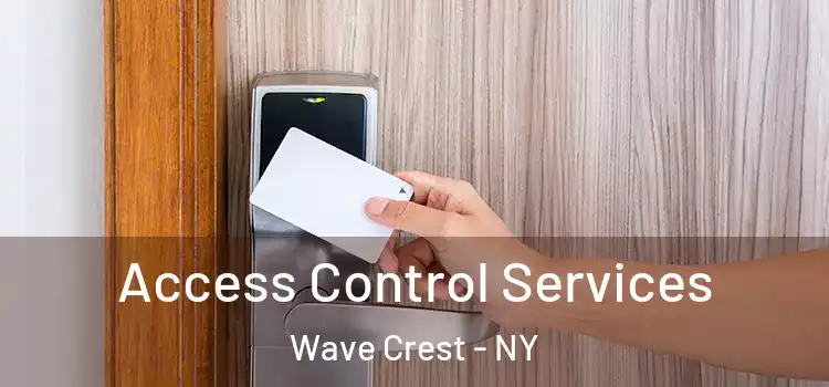 Access Control Services Wave Crest - NY
