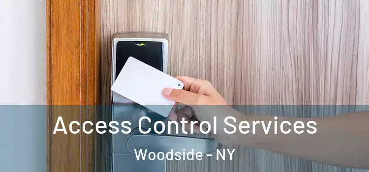 Access Control Services Woodside - NY