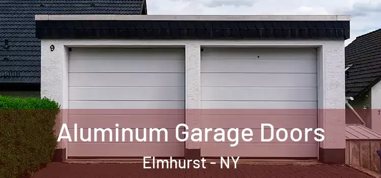  Aluminum Garage Doors Elmhurst - NY