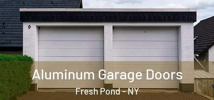  Aluminum Garage Doors Fresh Pond - NY
