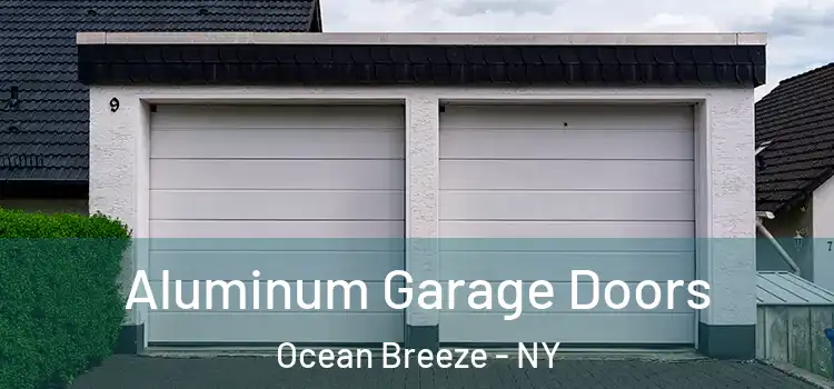  Aluminum Garage Doors Ocean Breeze - NY