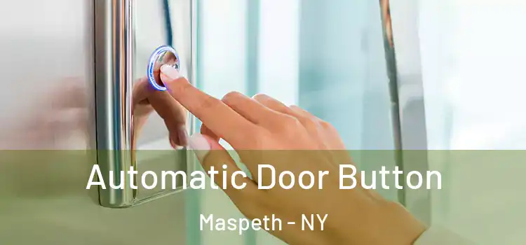 Automatic Door Button Maspeth - NY