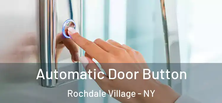  Automatic Door Button Rochdale Village - NY