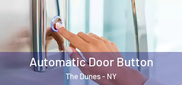 Automatic Door Button The Dunes - NY
