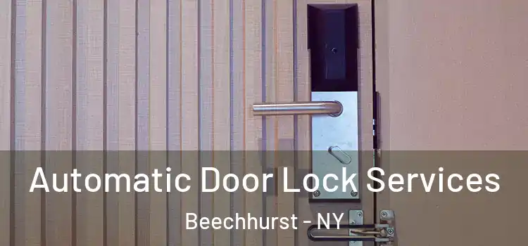 Automatic Door Lock Services Beechhurst - NY