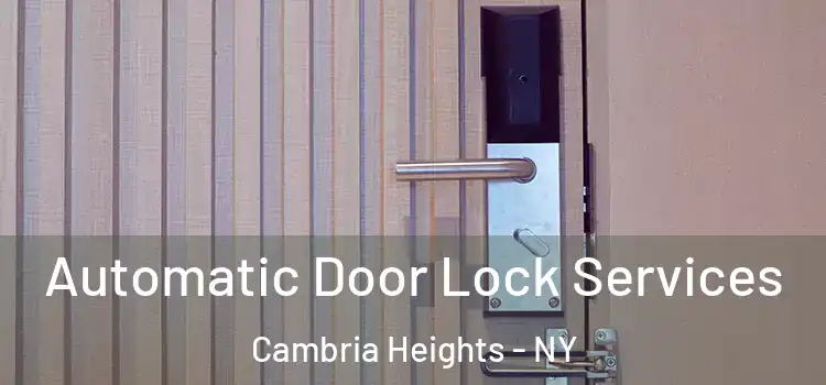 Automatic Door Lock Services Cambria Heights - NY