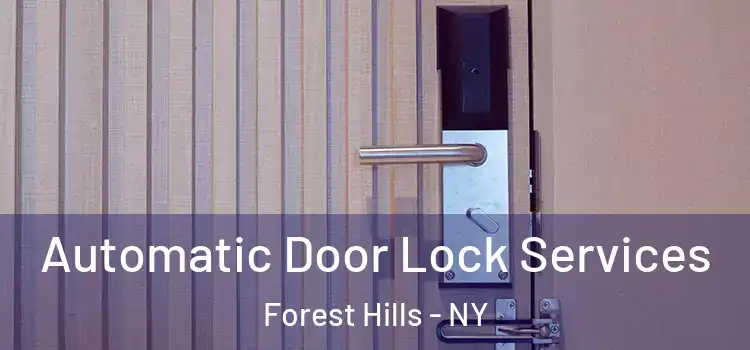 Automatic Door Lock Services Forest Hills - NY