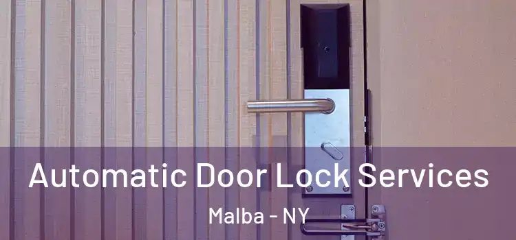 Automatic Door Lock Services Malba - NY