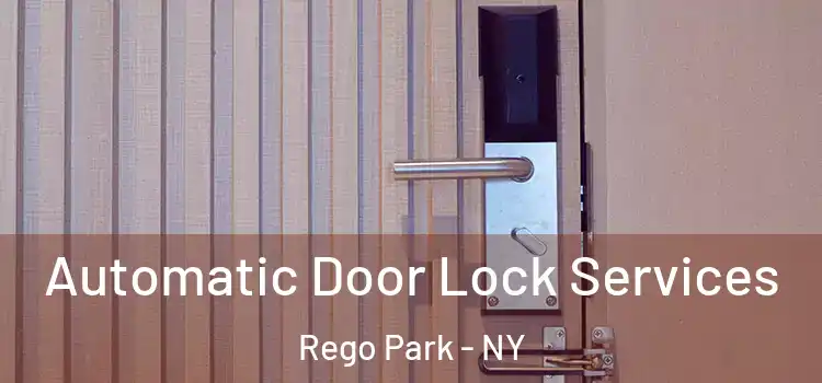 Automatic Door Lock Services Rego Park - NY