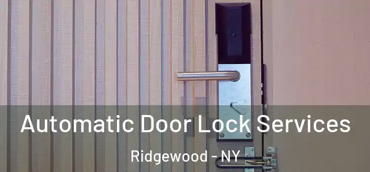 Automatic Door Lock Services Ridgewood - NY
