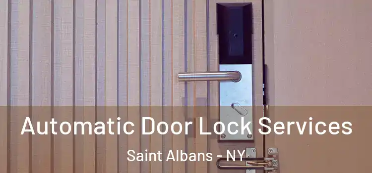 Automatic Door Lock Services Saint Albans - NY