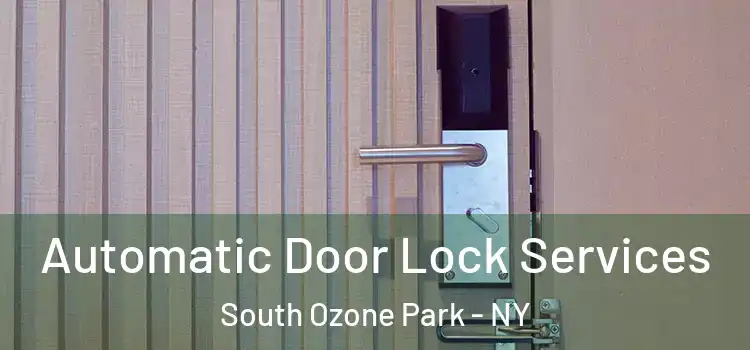 Automatic Door Lock Services South Ozone Park - NY
