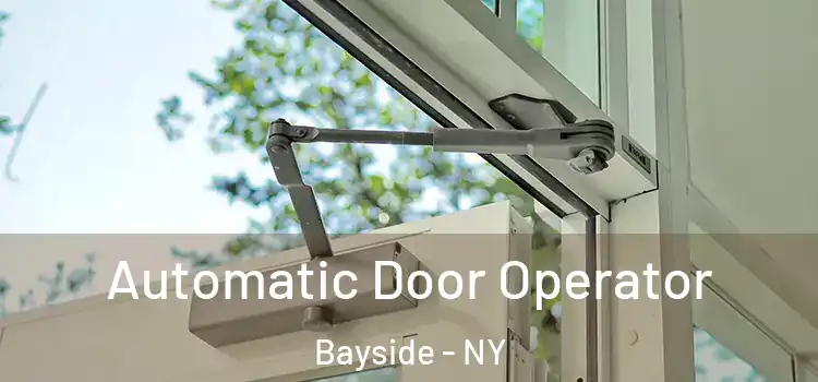 Automatic Door Operator Bayside - NY