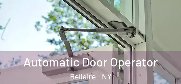Automatic Door Operator Bellaire - NY