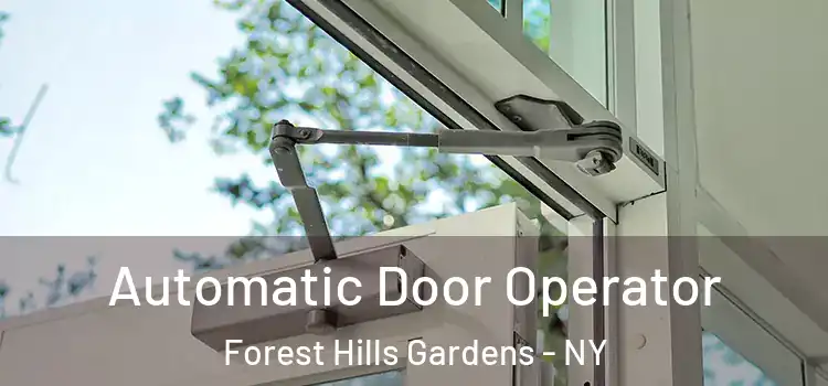 Automatic Door Operator Forest Hills Gardens - NY