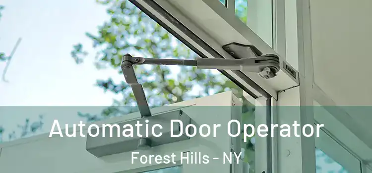 Automatic Door Operator Forest Hills - NY