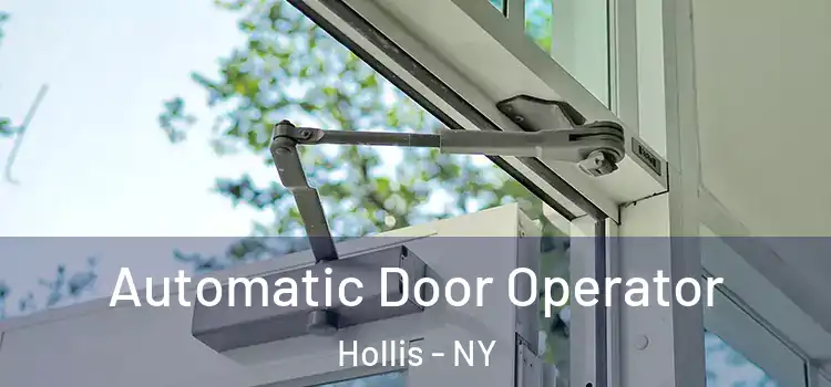 Automatic Door Operator Hollis - NY