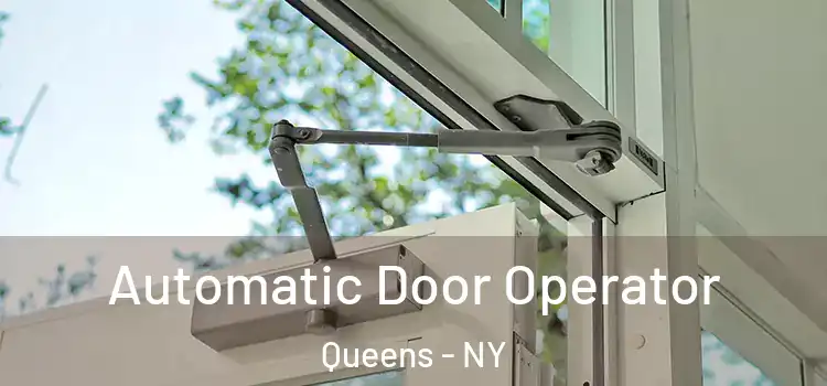 Automatic Door Operator Queens - NY
