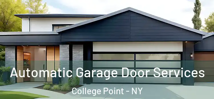  Automatic Garage Door Services College Point - NY