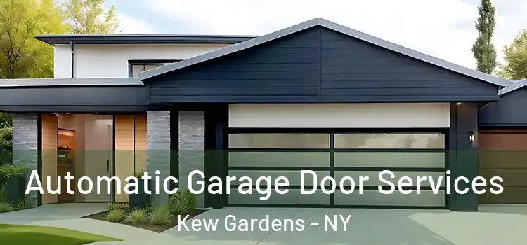  Automatic Garage Door Services Kew Gardens - NY