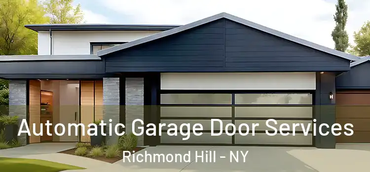  Automatic Garage Door Services Richmond Hill - NY