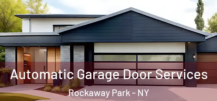  Automatic Garage Door Services Rockaway Park - NY