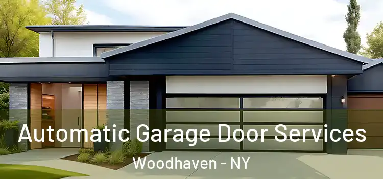  Automatic Garage Door Services Woodhaven - NY