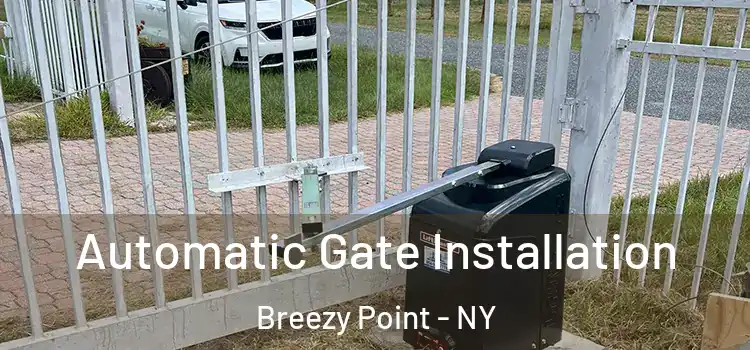 Automatic Gate Installation Breezy Point - NY