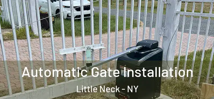 Automatic Gate Installation Little Neck - NY