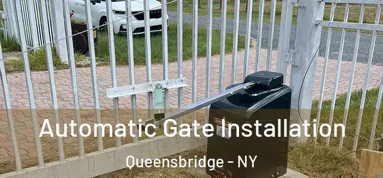 Automatic Gate Installation Queensbridge - NY