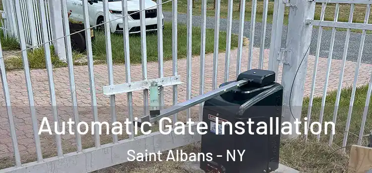 Automatic Gate Installation Saint Albans - NY