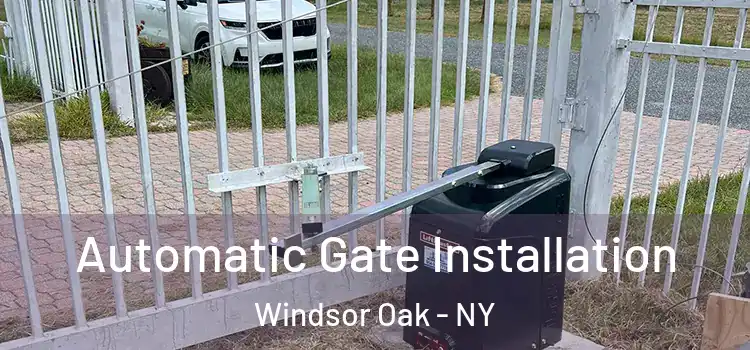 Automatic Gate Installation Windsor Oak - NY