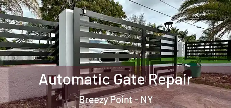 Automatic Gate Repair Breezy Point - NY