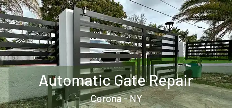 Automatic Gate Repair Corona - NY