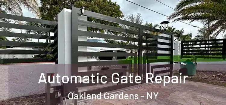  Automatic Gate Repair Oakland Gardens - NY