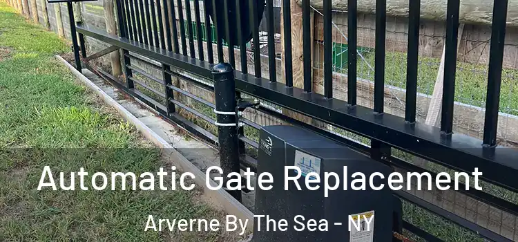 Automatic Gate Replacement Arverne By The Sea - NY