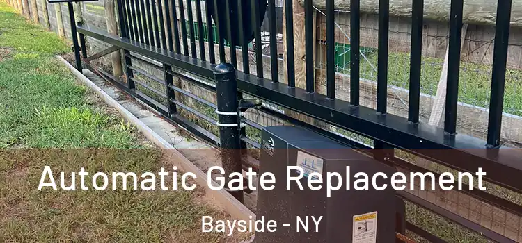 Automatic Gate Replacement Bayside - NY