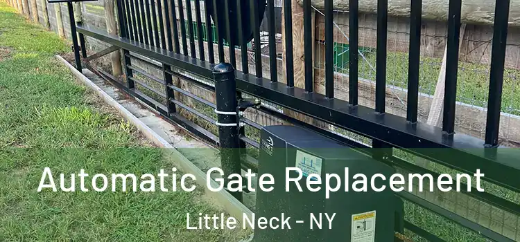 Automatic Gate Replacement Little Neck - NY