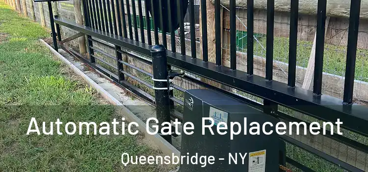 Automatic Gate Replacement Queensbridge - NY