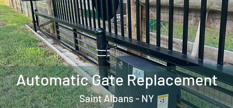 Automatic Gate Replacement Saint Albans - NY