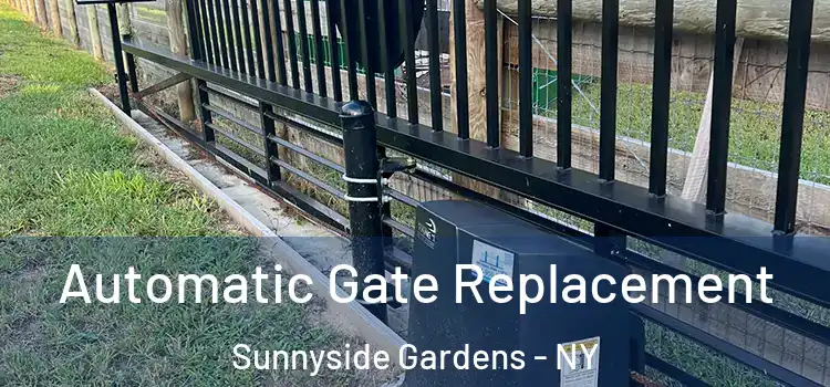 Automatic Gate Replacement Sunnyside Gardens - NY