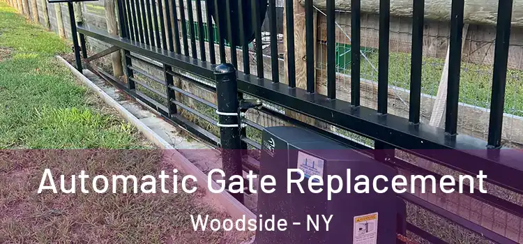 Automatic Gate Replacement Woodside - NY