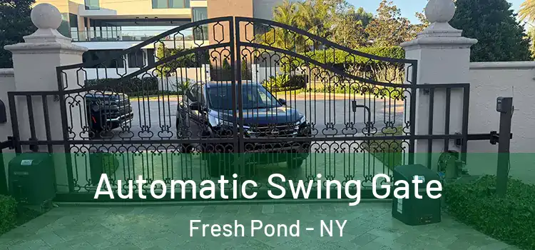 Automatic Swing Gate Fresh Pond - NY