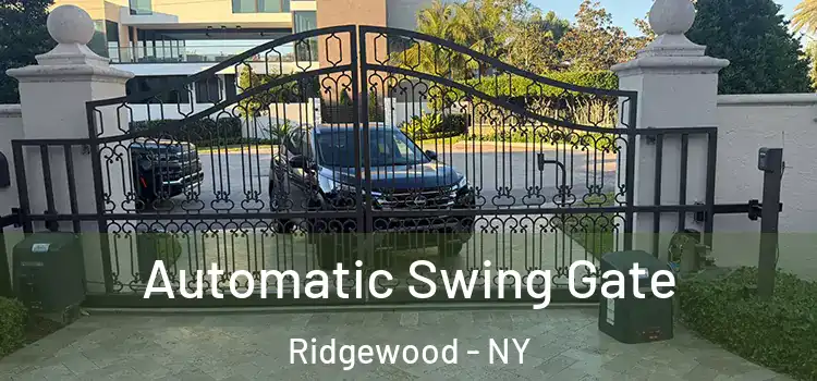 Automatic Swing Gate Ridgewood - NY