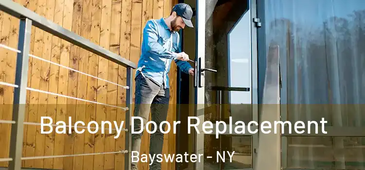  Balcony Door Replacement Bayswater - NY