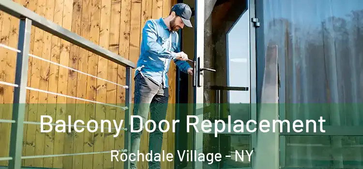  Balcony Door Replacement Rochdale Village - NY