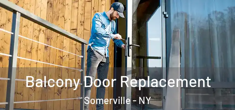  Balcony Door Replacement Somerville - NY